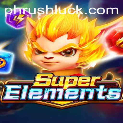 SuperElements: The World of PH RUSH